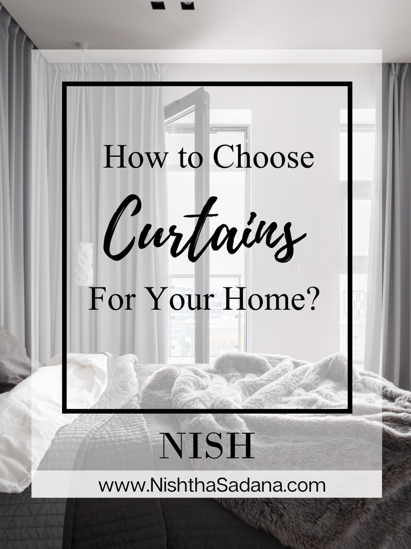 How to Choose Curtains for Your Home