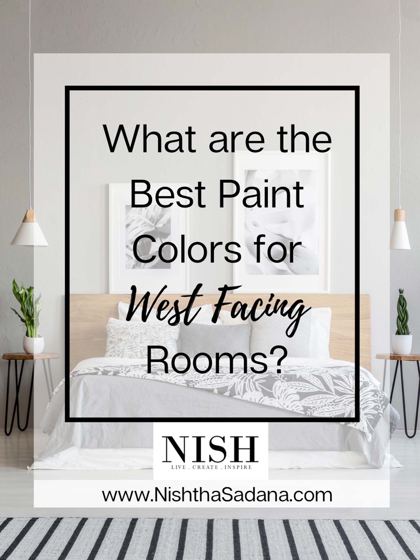 What are the Best Paint Colors for West Facing Rooms? NISH