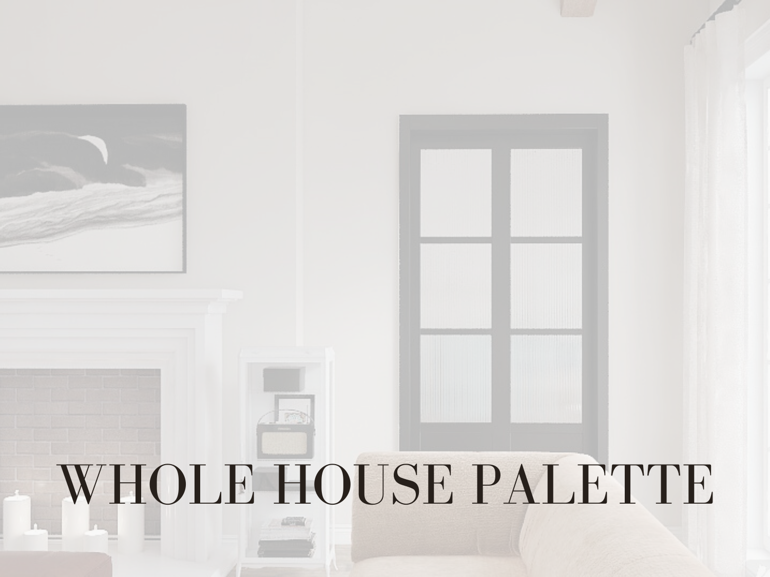 WHOLE-HOUSE-COLOR-PALETTE