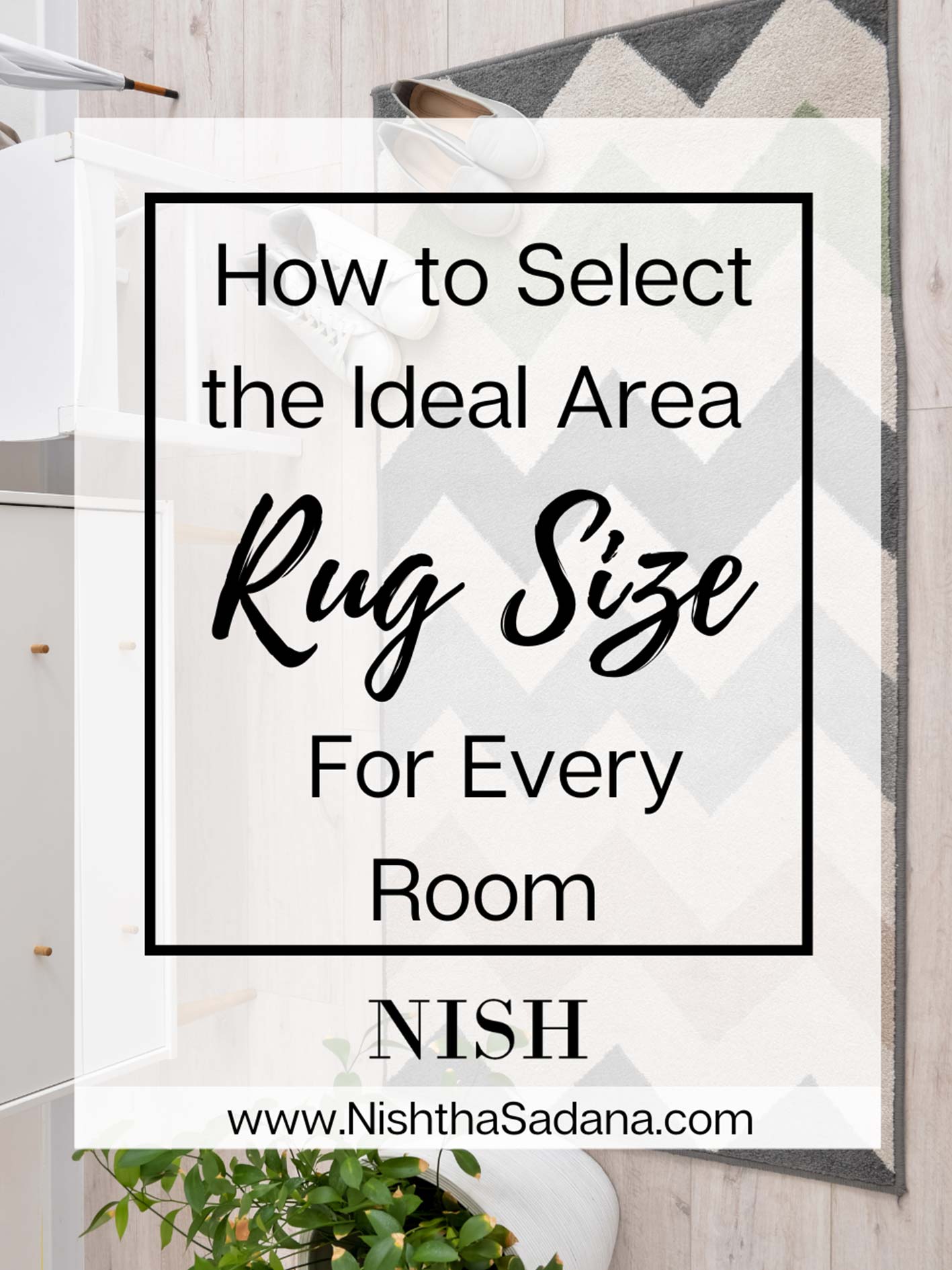 How To Select The Ideal Area Rug Size For Every Room NISH   How To Select The Ideal Area Rug Size For Every Room 